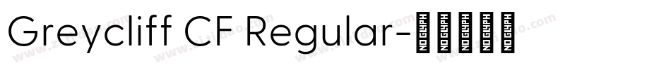 Greycliff CF Regular字体转换